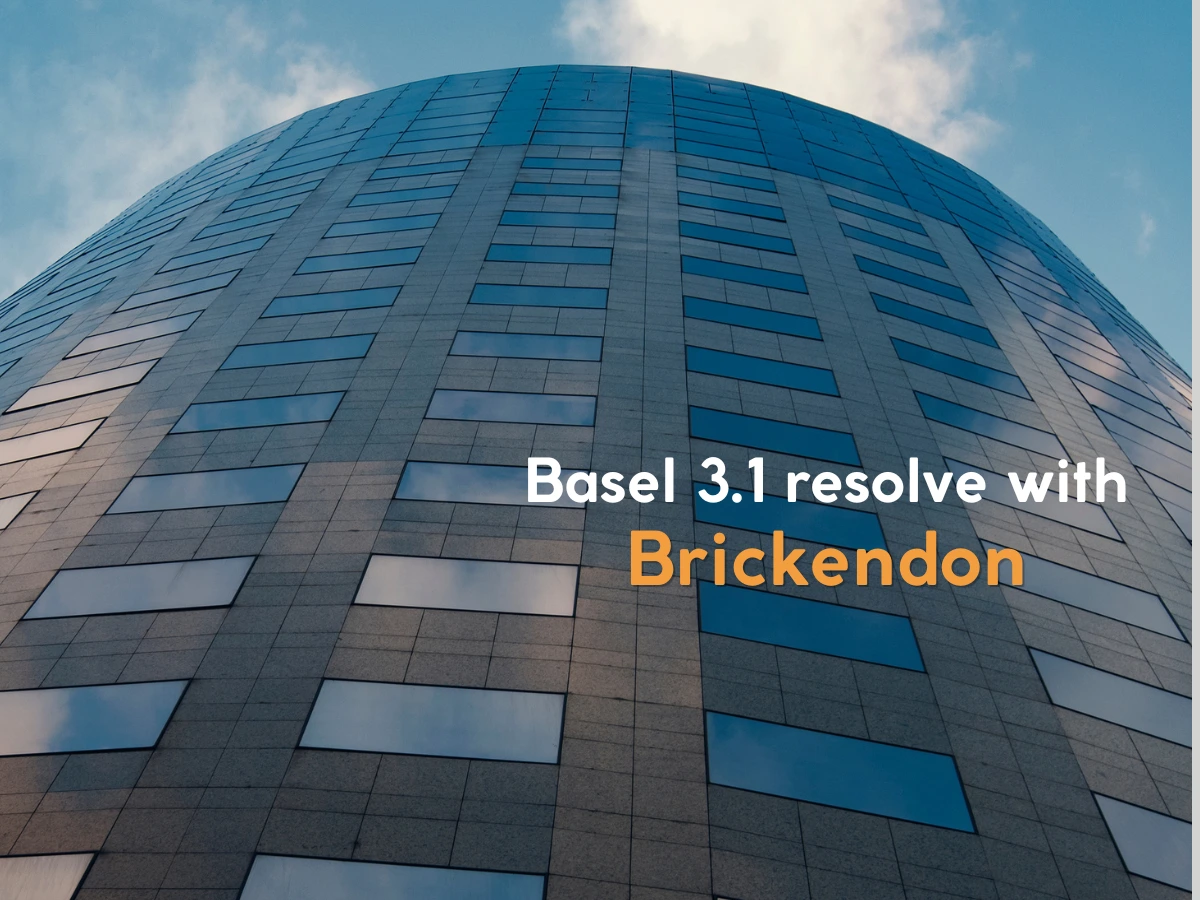 basel 3.1 resolve with brickendon bulding bank